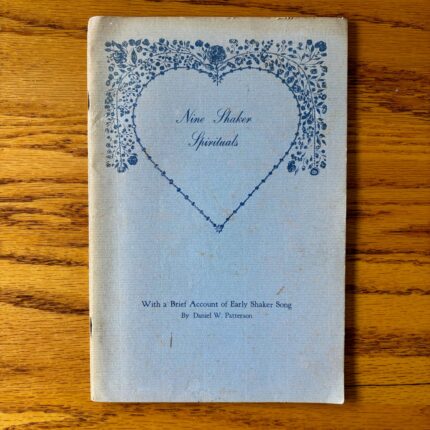 Daniel W. Patteron - Nine Shaker Spirituals with a Brief Account of Early Shaker Song